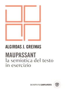 Maupassant. La semiotica del testo in esercizi by Algirdas Julien Greimas, Giuditta Bassano & Stefano Bartezzaghi