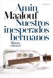 Nuestros inesperados hermanos - Amin Maalouf, María Teresa Gallego Urrutia & Amaya García Gallego