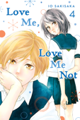 Love Me, Love Me Not, Vol. 4 - Io Sakisaka