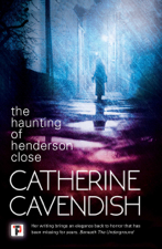 The Haunting of Henderson Close - Catherine Cavendish Cover Art