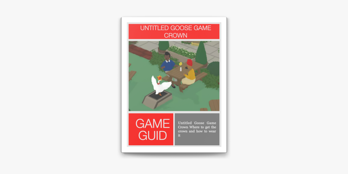 ‎Untitled Goose Game Crown Where to get the crown and how to wear it