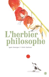 L'herbier philosophe by Agnes Domergue & Cécile Hudrisier
