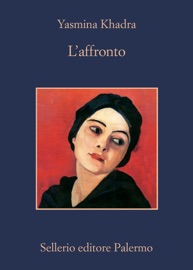L'affronto - Yasmina Khadra