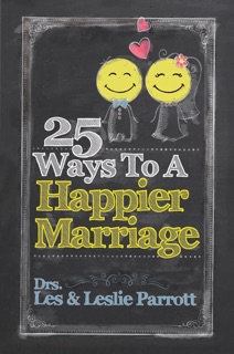 25 Ways to a Happier Marriage by Les Parrott