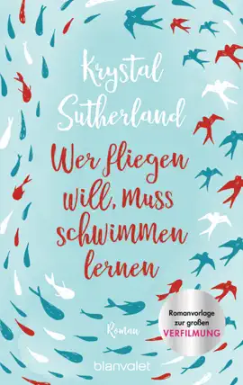 Read: Wer fliegen will, muss schwimmen Book lernen