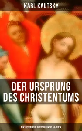 Read: Der Ursprung des Book Christentums (Eine historische Untersuchung in 4 Bänden)