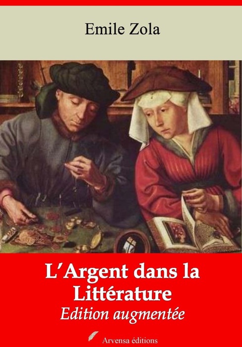 L’Argent dans la littérature – suivi d'annexes
