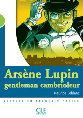 Read: Arsène Lupin, gentleman cambrioleur - Niveau 2 - Lecture Mise en Book scène - Ebook