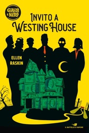 Invito a Westing House - Ellen Raskin