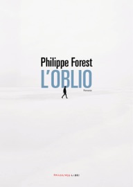 L'oblio - Philippe Forest