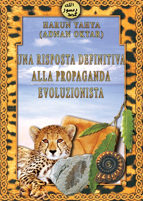 UNA RISPOSTA DEFINITIVA ALLA PROPAGANDA EVOLUZIONISTA