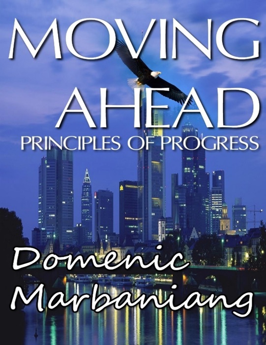 Moving Ahead: Principles of Progress