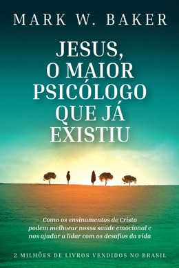 Capa do livro Jesus, o Maior Psicólogo que já Existiu de Mark W. Baker