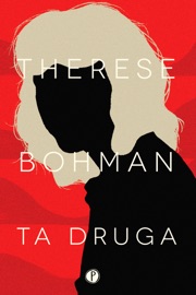 Ta druga - Justyna Czechowska, Ewa Pawłowska & Therese Bohman