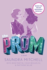 The Prom - Saundra Mitchell, Bob Martin, Chad Beguelin & Matthew Sklar