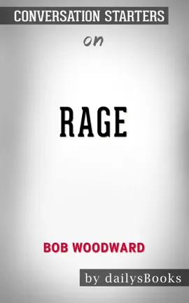 Rage by Bob Woodward: Conversation Starters