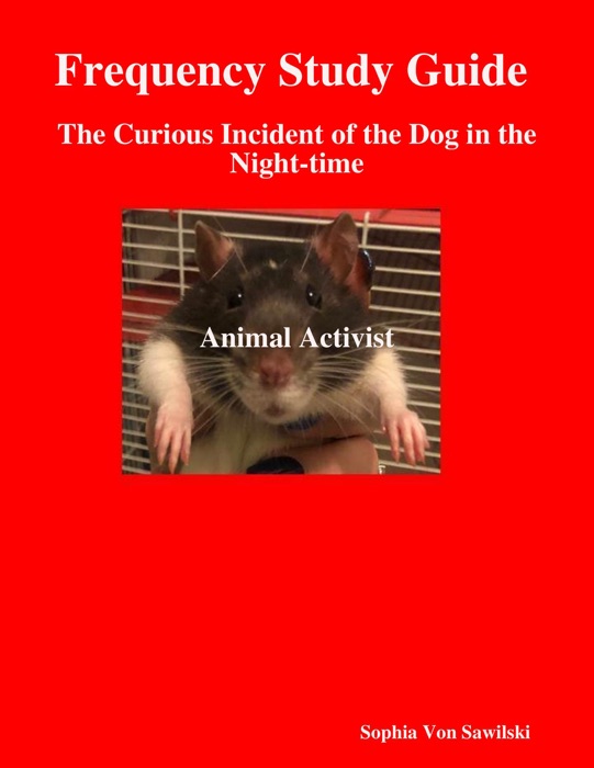 Frequency Study Guide : The Curious Incident of the Dog in the Night-time Animal Activist