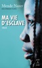 Book Ma vie d'esclave