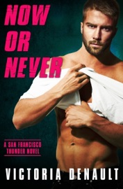 Now or Never - Victoria Denault