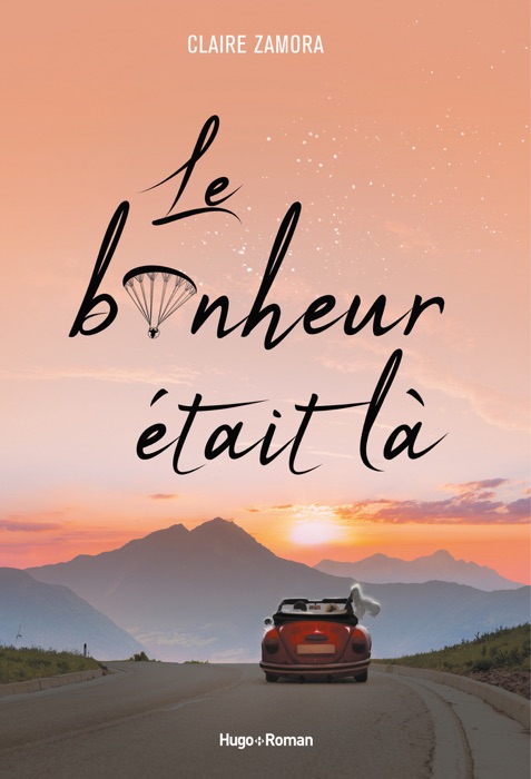 Le bonheur était là