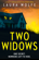 Two Widows Two Widows