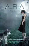 Alpha Divided by Aileen Erin Book Summary, Reviews and Downlod