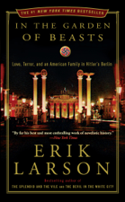 In the Garden of Beasts - Erik Larson Cover Art