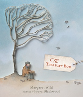 The Treasure Box by Margaret Wild & Freya Blackwood