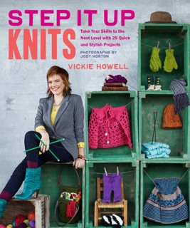 Step It Up Knits by Vickie Howell