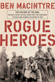 Rogue Heroes - Ben Macintyre