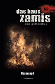 Das Haus Zamis 62 - Hexenjagd - Madeleine Puljic & Logan Dee