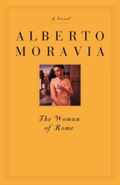 The Woman of Rome - Alberto Moravia & Tami Calliope