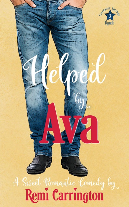 Helped by Ava: A Sweet Romantic Comedy