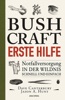 Book Bushcraft - Erste Hilfe - Notfallversorgung in der Wildnis - schnell und einfach