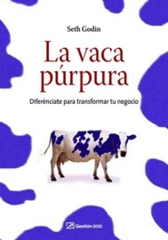 La vaca púrpura - Seth Godin