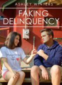 Faking Delinquency - Ashley Winters