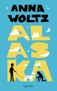 Alaska by Anna Woltz