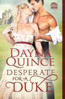 Dayna Quince - Desperate for a Duke artwork