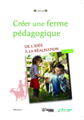 Créer une ferme pédagogique - Coquillaud-Auffret Marie-Sylvie