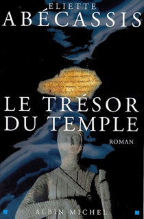 Le Trésor du temple by Eliette Abécassis