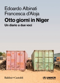 Otto giorni in Niger - Edoardo Albinati & Francesca D’Aloja