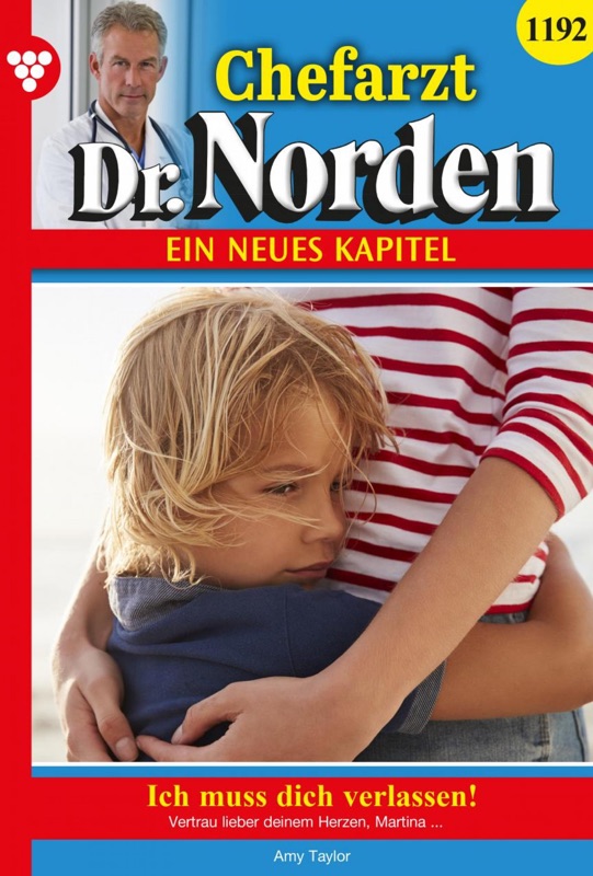Chefarzt Dr. Norden 1192 – Arztroman