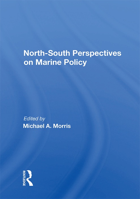 North-south Perspectives On Marine Policy