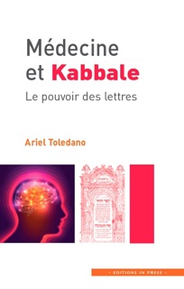 Médecine et Kabbale by Ariel Toledano