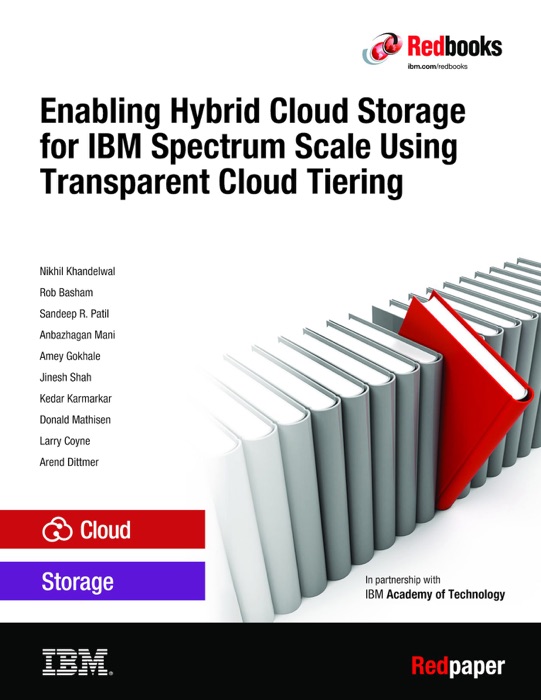 Enabling Hybrid Cloud Storage for IBM Spectrum Scale Using Transparent Cloud Tiering