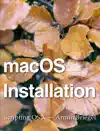 macOS Installation by Armin Briegel Book Summary, Reviews and Downlod