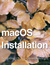 macOS Installation - Armin Briegel Cover Art