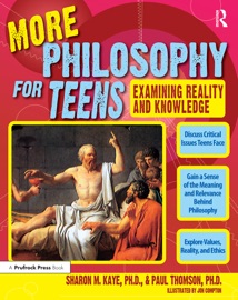 More Philosophy for Teens - Paul Thomson & Sharon Kaye
