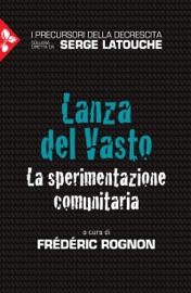 Lanza del Vasto - Frédéric Rognon