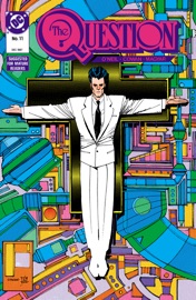 The Question (1986-2010) #11 - Dennis O'Neil & Denys Cowan